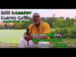 Gano Grills speaks on Parallel Realities, Illuminated Souls, and Cosmic Awakening