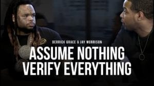 Jay Morrison| Assume Nothing Verify Everything!