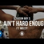 Nipsey Hussle - Ain't Hard Enough feat. Mozzy