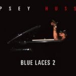 Nipsey Hussle - Blue Laces 2