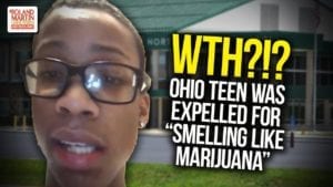Despite Two Negative Drug Tests, An Ohio Teen Was Expelled For "Smelling Like Marijuana"