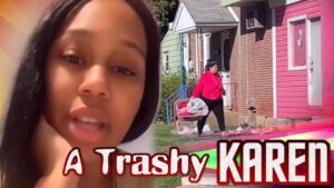 Sista Records Karen Dumping Trash On Her Business & Years Of Being Jealous