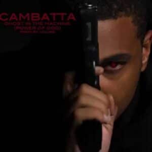 Cambatta - Ghost in the Machine (Power of God)