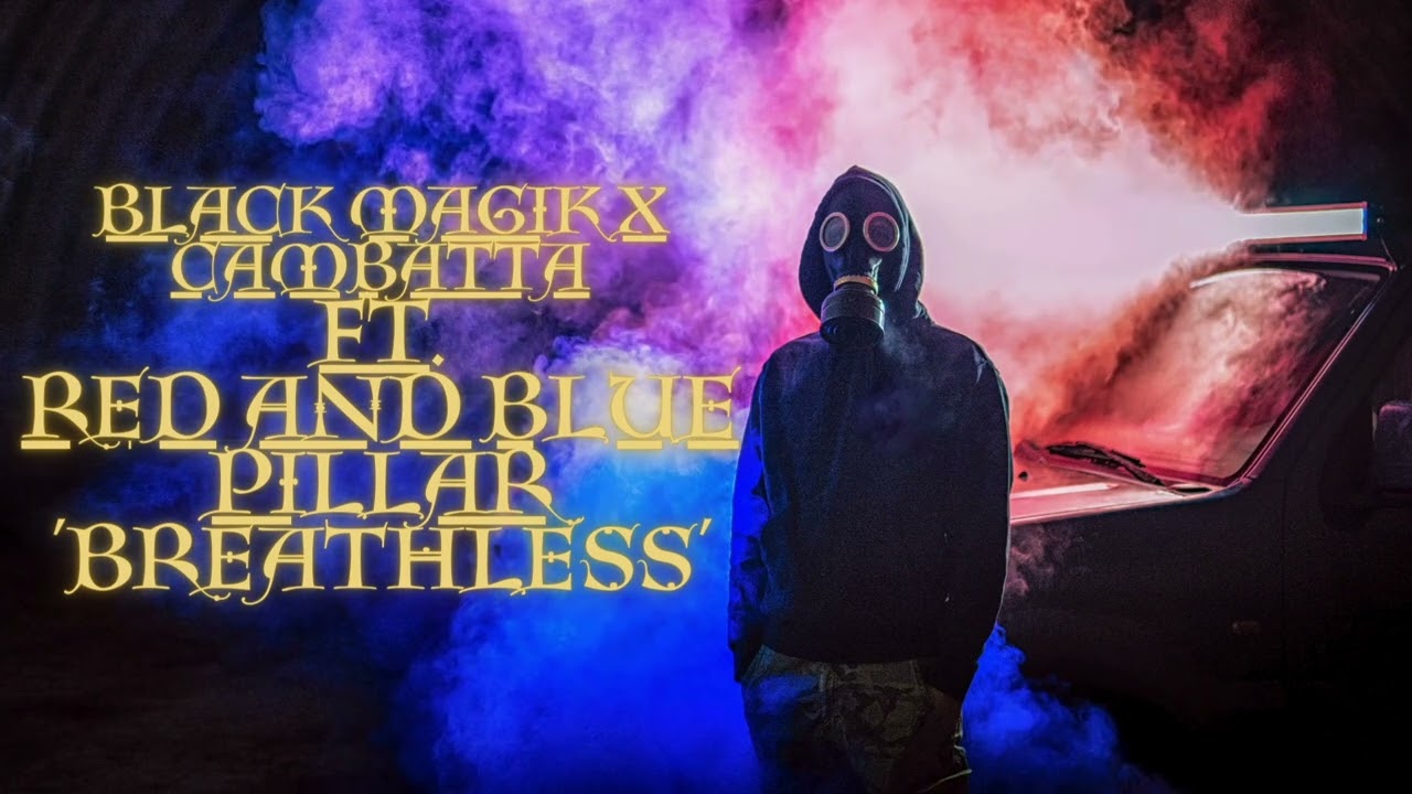 Black Magik & Cambatta Ft. Red and Blue Pillar - Breathless (Music Visualizer)