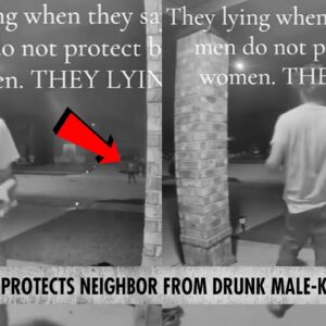 Neighbor Protects Woman From Drunk Male-Karen